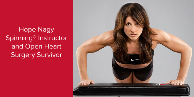 Hope Nagy | Certified Spinning® Instructor and Open Heart Surgery Survivor - Spinning